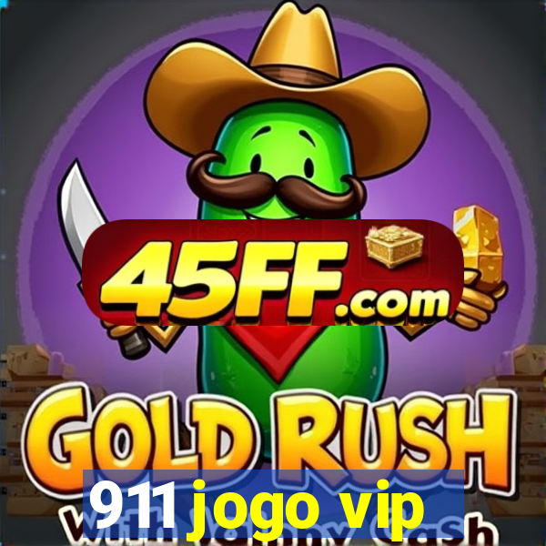 911 jogo vip